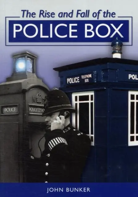 Cover: 9781858584652 | The Rise and Fall of the Police Box | John Bunker | Taschenbuch | 2011