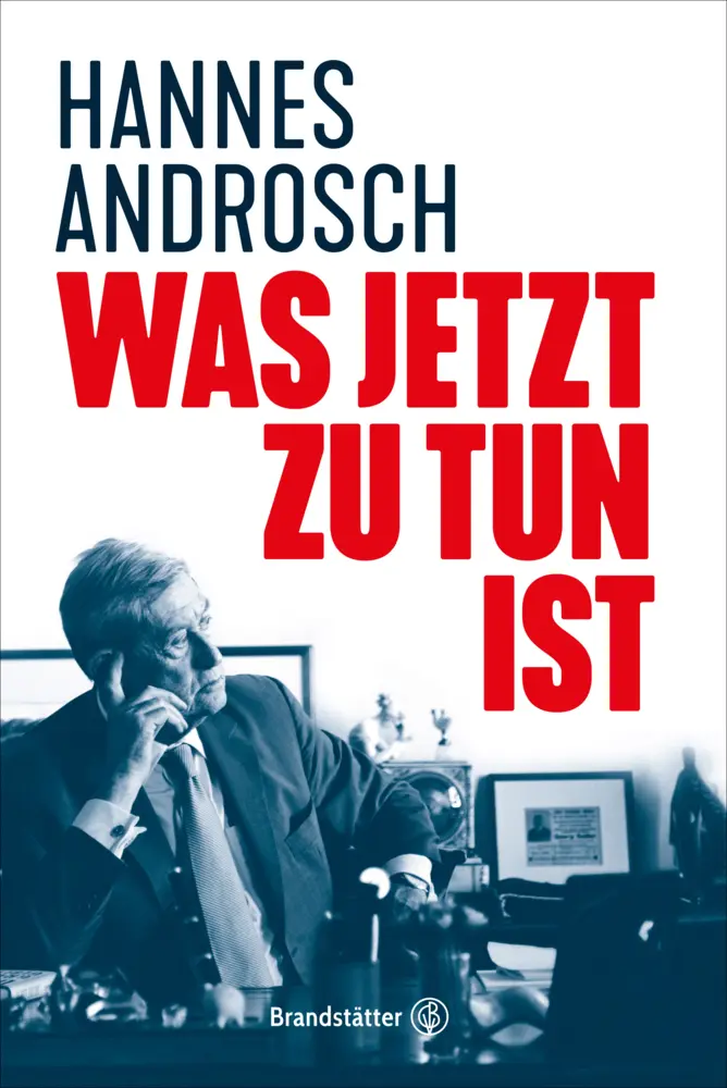 Cover: 9783710604652 | Was jetzt zu tun ist | Hannes Androsch | Buch | 144 S. | Deutsch