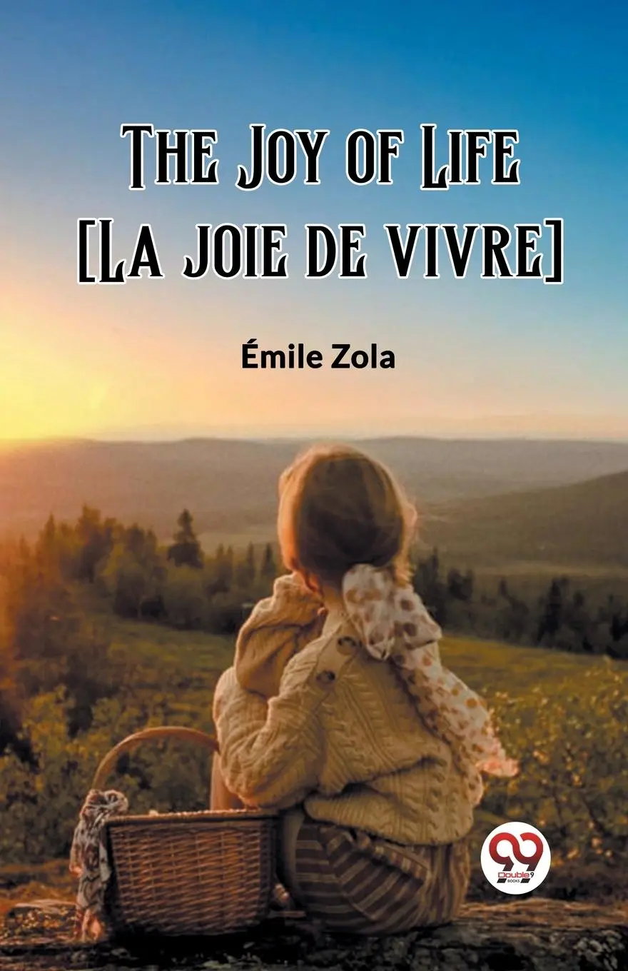 Cover: 9789362764652 | The Joy of Life [La joie de vivre] | Emile Zola | Taschenbuch | 2024
