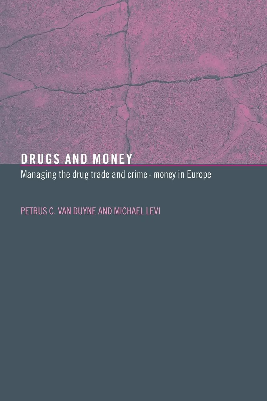 Cover: 9780415354752 | Drugs and Money | Managing the Drug Trade and Crime Money in Europe