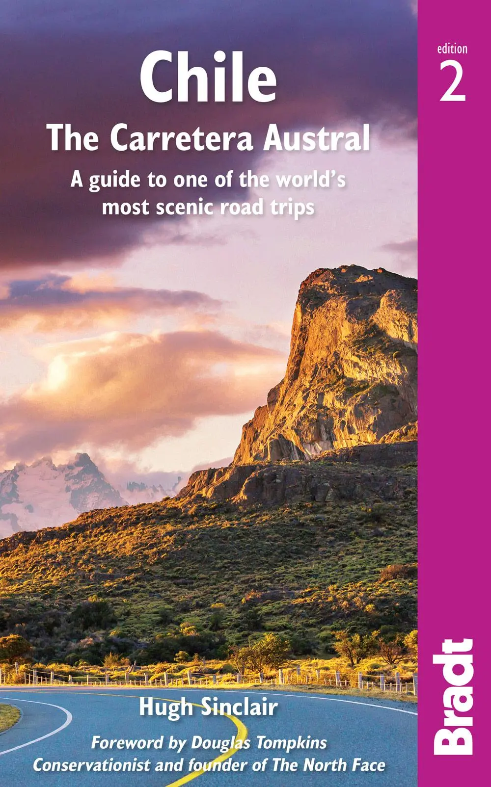 Cover: 9781784774752 | Chile: The Carretera Austral: A Guide to One of the World's Most...