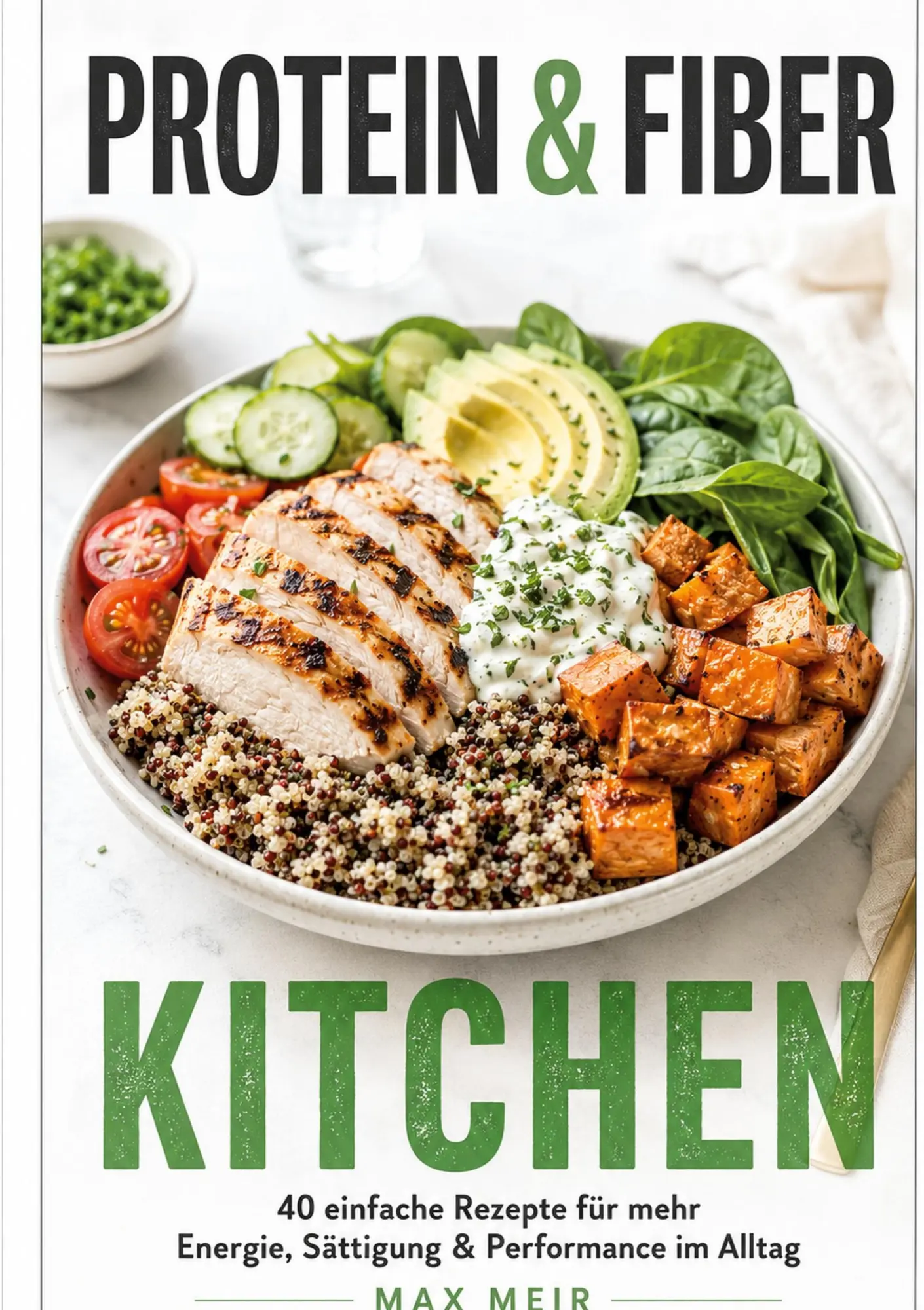 Cover: 9783695784752 | Protein &amp; Fiber Kitchen | Max Meir | Taschenbuch | 32 S. | Deutsch