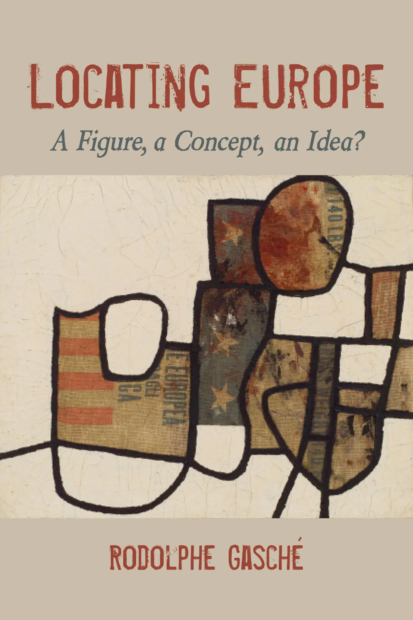 Cover: 9780253054852 | Locating Europe | A Figure, a Concept, an Idea? | Rodolphe Gasche