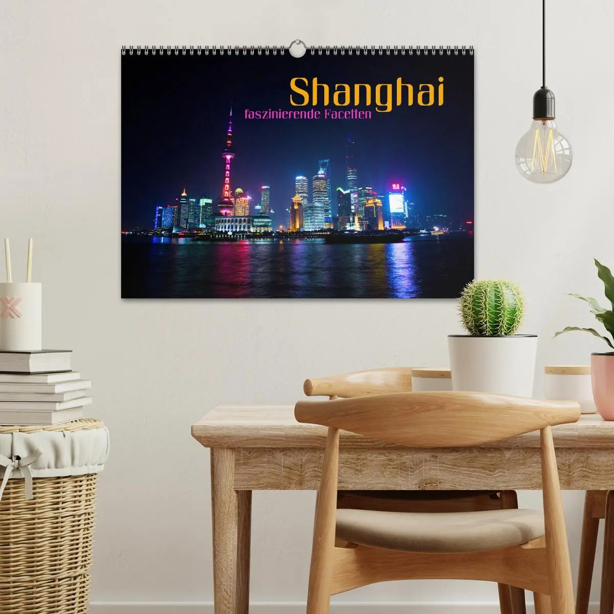 Bild: 9783516024852 | Shanghai - faszinierende Facetten (Wandkalender 2026 DIN A3 quer),...