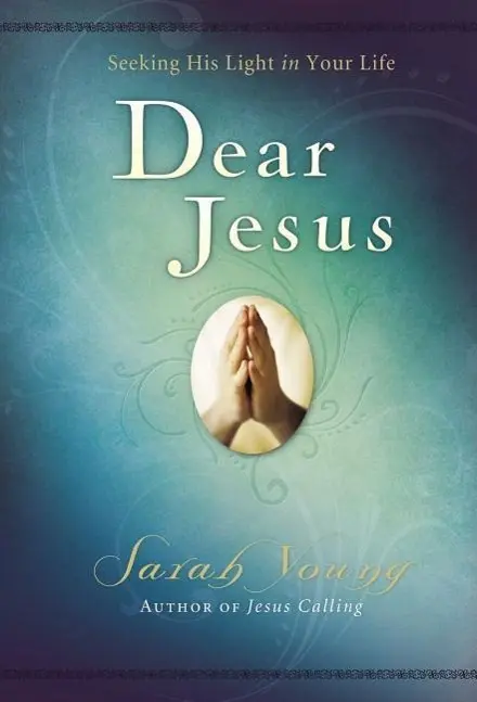 Cover: 9781404104952 | Dear Jesus, Padded Hardcover, with Full Scriptures | Sarah Young