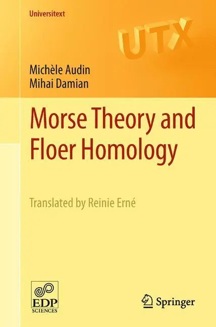 Bild: 9781447154952 | Morse Theory and Floer Homology | Michèle Audin (u. a.) | Taschenbuch