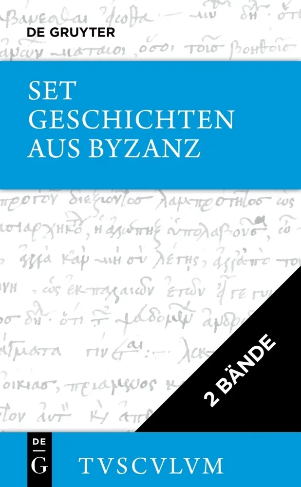 Cover: 9783111314952 | [Set Geschichten aus Byzanz, 2 Bände, Tusculum] | Michael Psellus