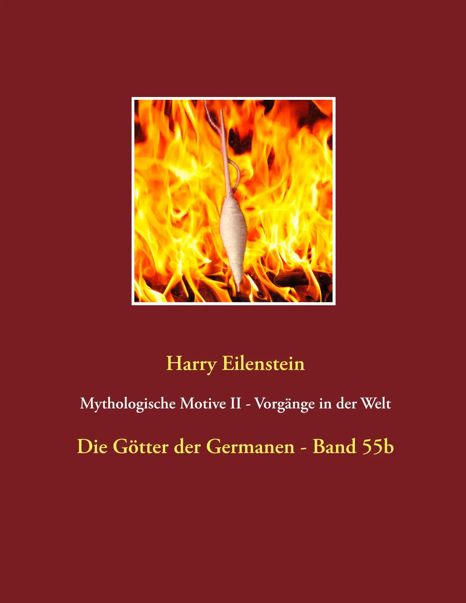 Cover: 9783749454952 | Mythologische Motive II - Vorgänge in der Welt | Harry Eilenstein