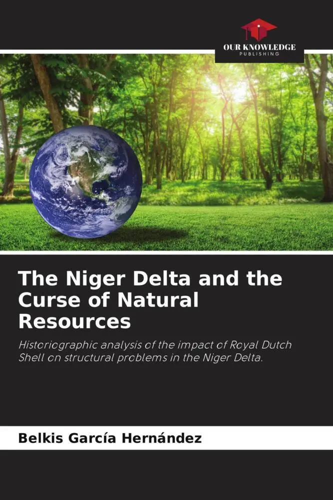 Cover: 9786205474952 | The Niger Delta and the Curse of Natural Resources | Hernández | Buch