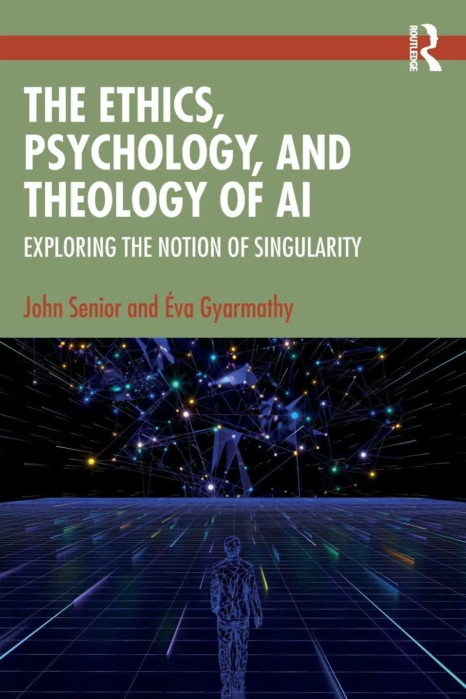 Cover: 9781032825052 | The Ethics, Psychology, and Theology of AI | John Senior (u. a.)