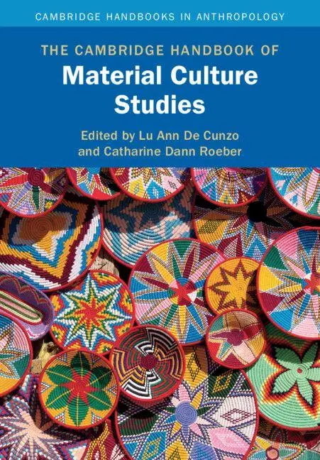 Cover: 9781108465052 | The Cambridge Handbook of Material Culture Studies | Cunzo (u. a.)