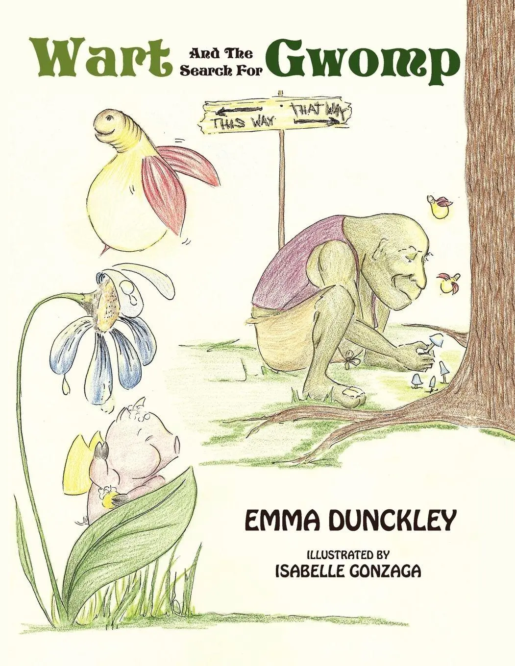 Cover: 9781462895052 | Wart And The Search For Gwomp | Emma Dunckley | Taschenbuch | Englisch