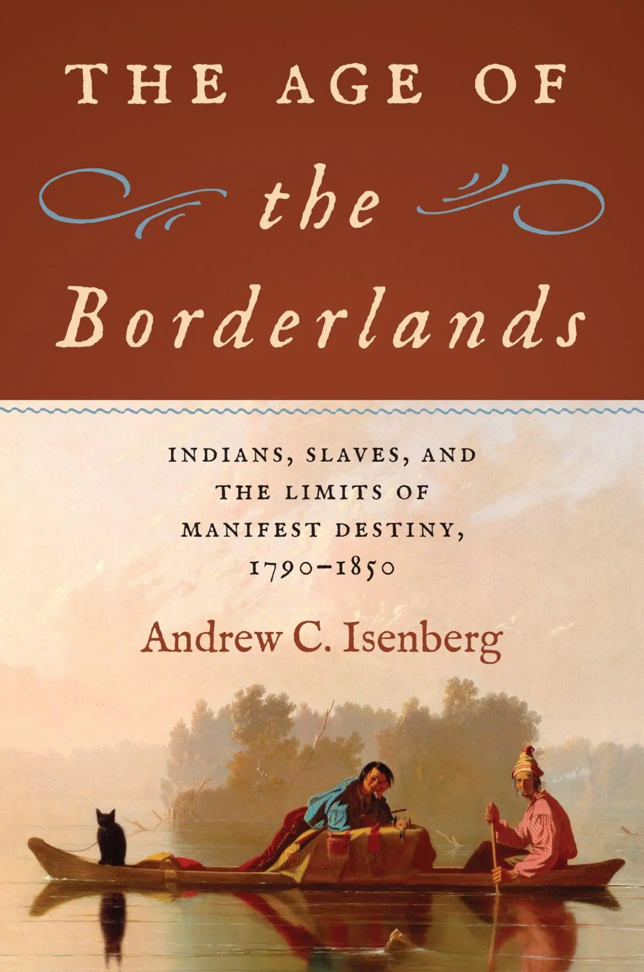Cover: 9781469685052 | The Age of the Borderlands | Andrew C. Isenberg | Buch | Englisch