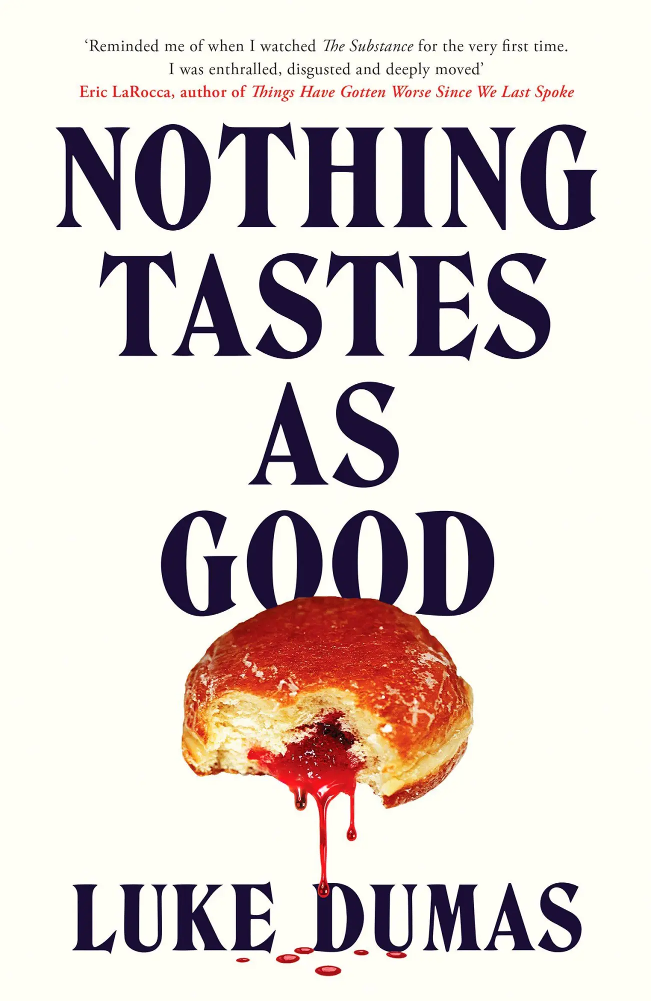 Cover: 9781835985052 | Nothing Tastes As Good | Luke Dumas | Taschenbuch | Englisch | 2026