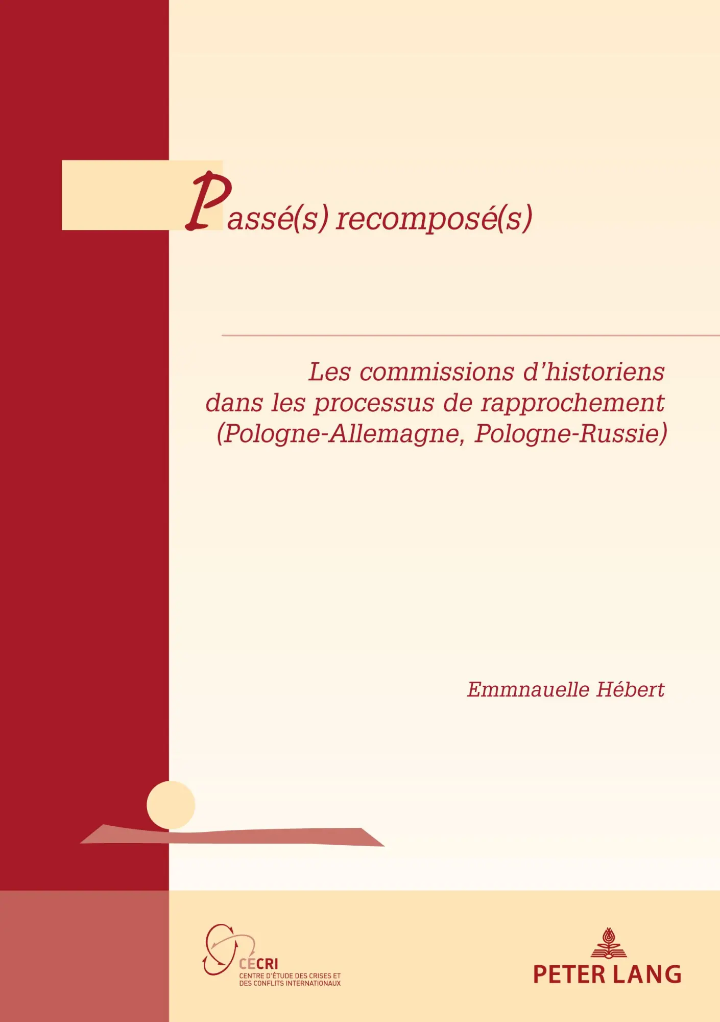 Cover: 9782807615052 | Passé(s) recomposé(s) | Emmanuelle Hébert | Taschenbuch | 550 S.