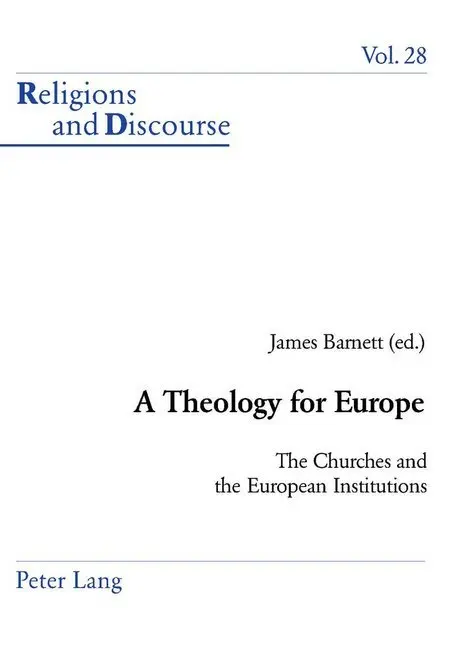 Cover: 9783039105052 | A Theology for Europe | The Churches and the European Institutions