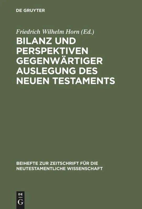 Cover: 9783110145052 | Bilanz und Perspektiven gegenwärtiger Auslegung des Neuen Testaments