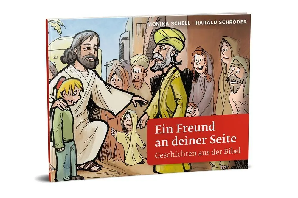 Cover: 9783460305052 | Ein Freund an deiner Seite | Geschichten aus der Bibel | Monika Schell
