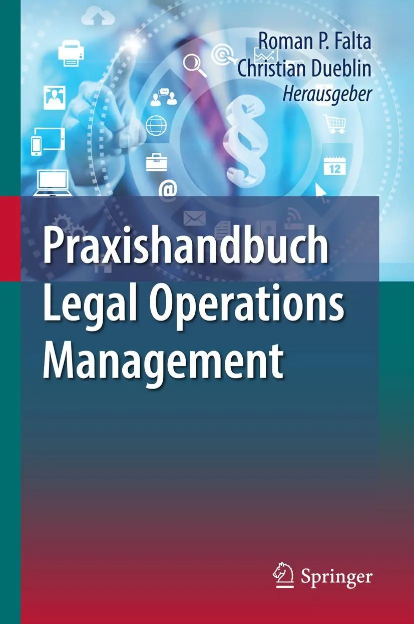 Cover: 9783662505052 | Praxishandbuch Legal Operations Management | Christian Dueblin (u. a.)