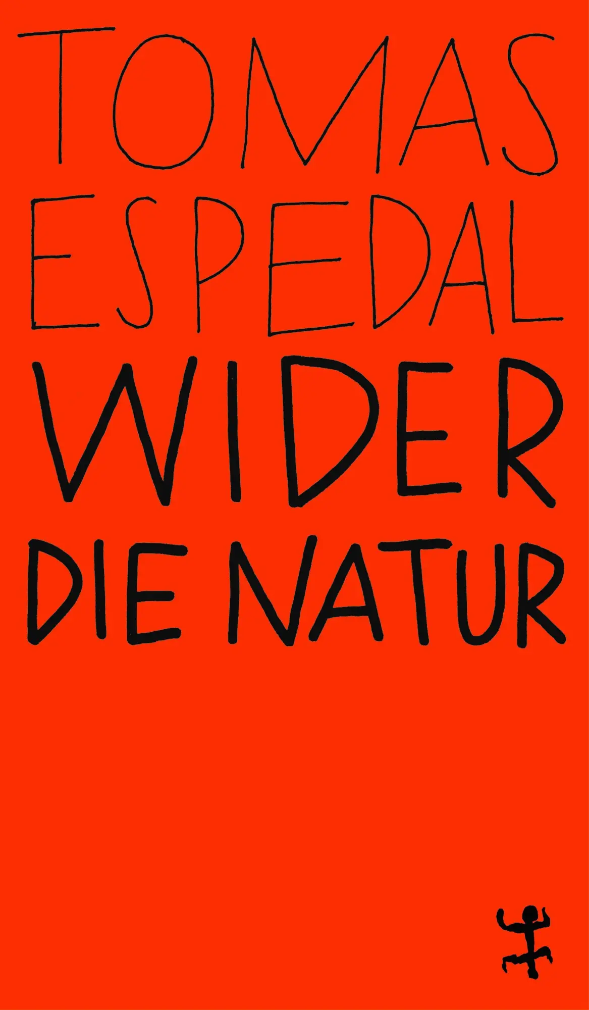 Cover: 9783751845052 | Wider die Natur | Tomas Espedal | Taschenbuch | MSB Paperback | 180 S. Cover: 9783751845052 | Wider die Natur | Tomas Espedal | Taschenbuch | MSB Paperback | 180 S.
