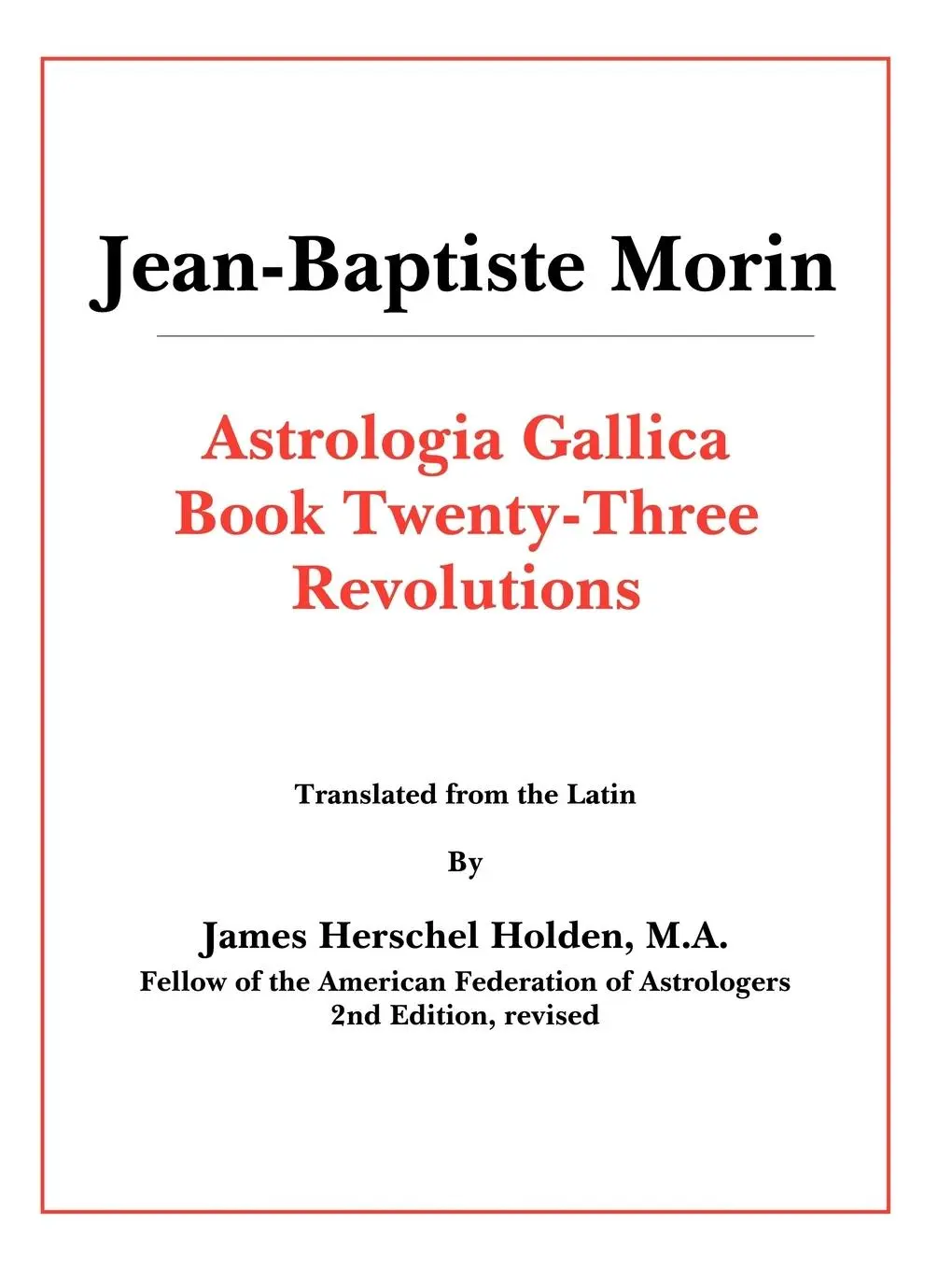 Cover: 9780866905152 | Astrologia Gallica Book 23 | J-B Morin | Taschenbuch | Englisch | 2000
