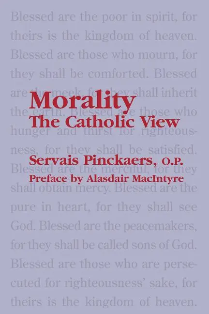 Cover: 9781587315152 | Morality: The Catholic View | Servais O. P. Pinckaers | Taschenbuch