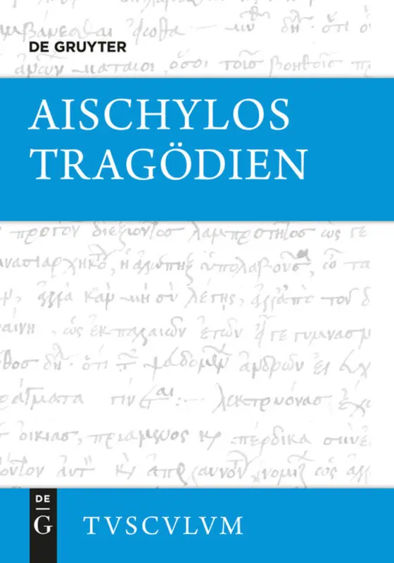 Cover: 9783050055152 | Tragödien | Aischylos | Buch | 592 S. | Deutsch | 2001 | De Gruyter
