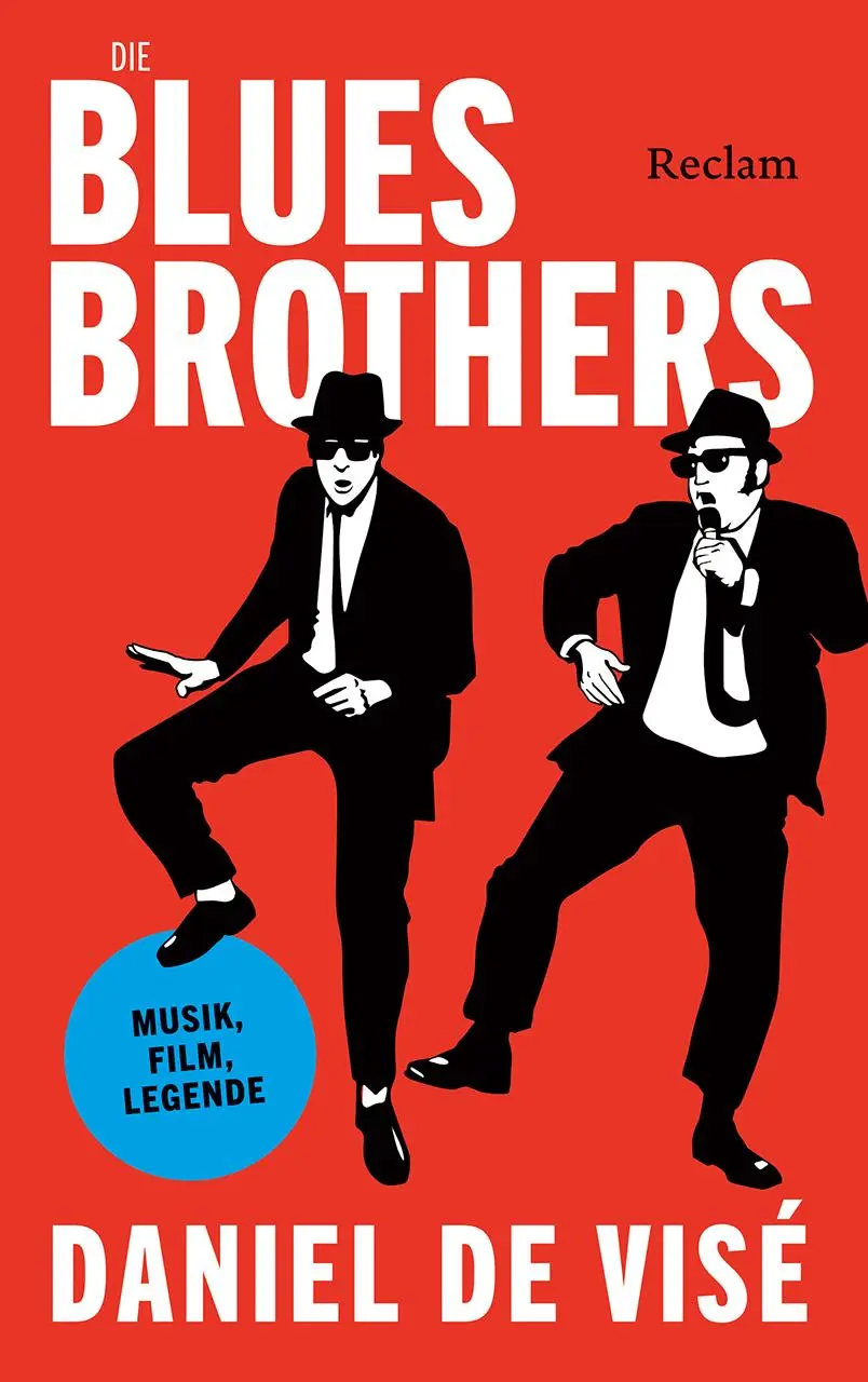Cover: 9783150115152 | Die Blues Brothers. Musik, Film, Legende | Daniel de Visé | Buch