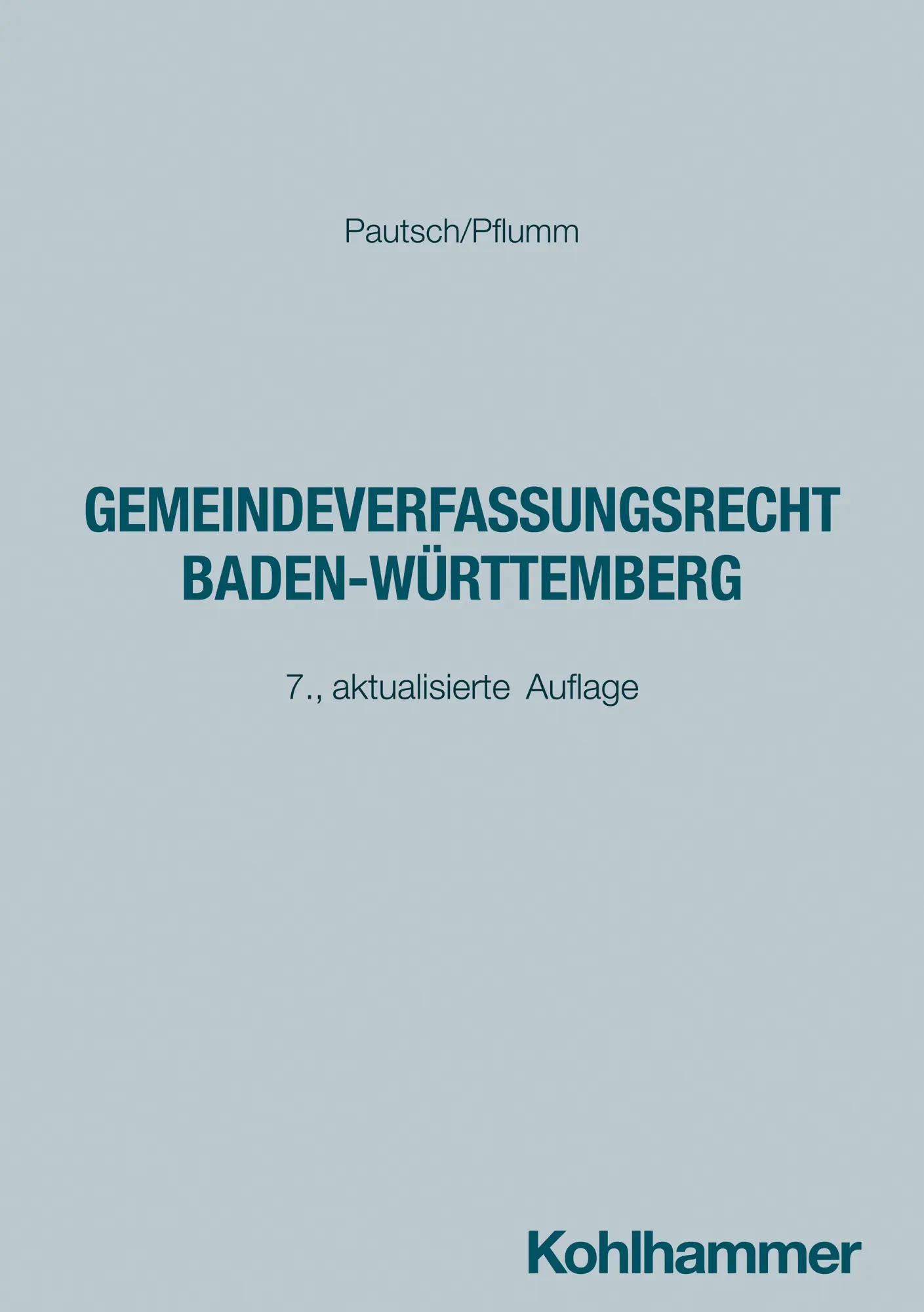 Cover: 9783170465152 | Gemeindeverfassungsrecht Baden-Württemberg | Arne Pautsch (u. a.)