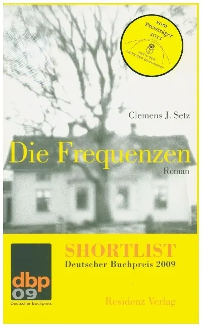 Cover: 9783701715152 | Die Frequenzen | Clemens J Setz | Buch | 714 S. | Deutsch | 2009