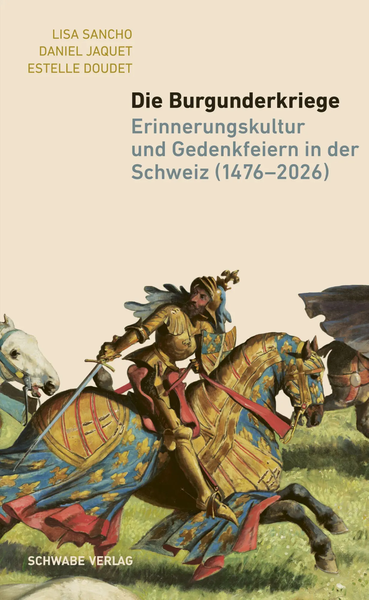 Cover: 9783796555152 | Die Burgunderkriege | Lisa Sancho (u. a.) | Taschenbuch | 142 S.