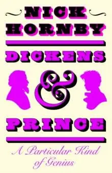 Cover: 9780241585252 | Dickens and Prince | A Particular Kind of Genius | Nick Hornby | Buch