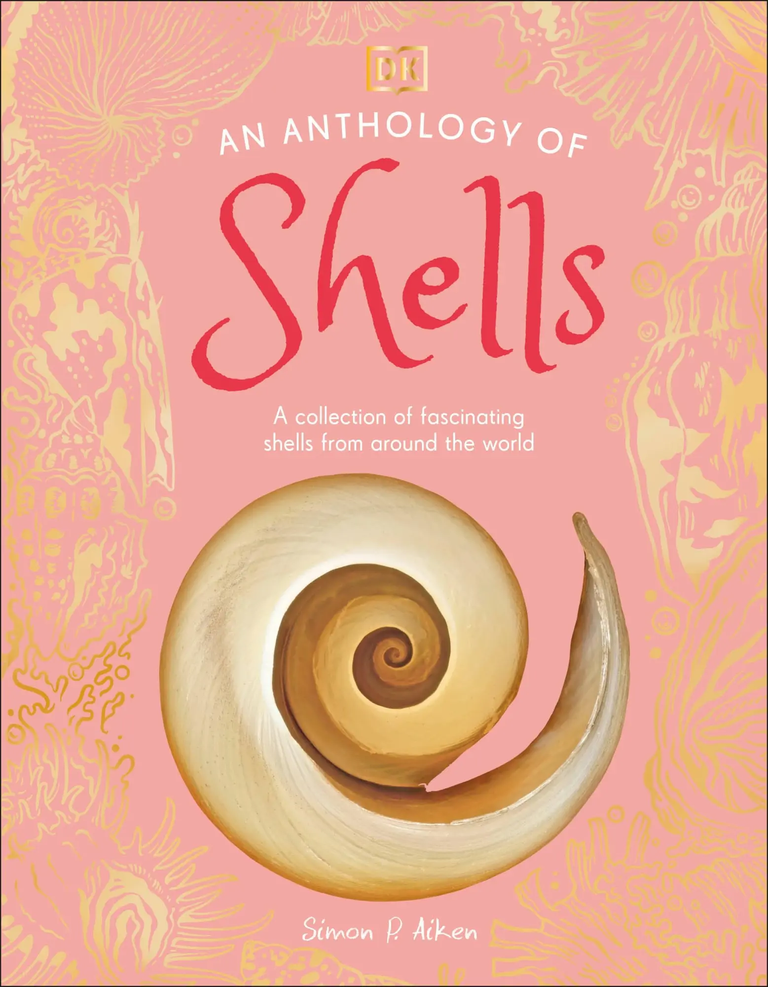 Cover: 9780241725252 | An Anthology of Shells | Simon Aiken | Buch | Englisch | 2025