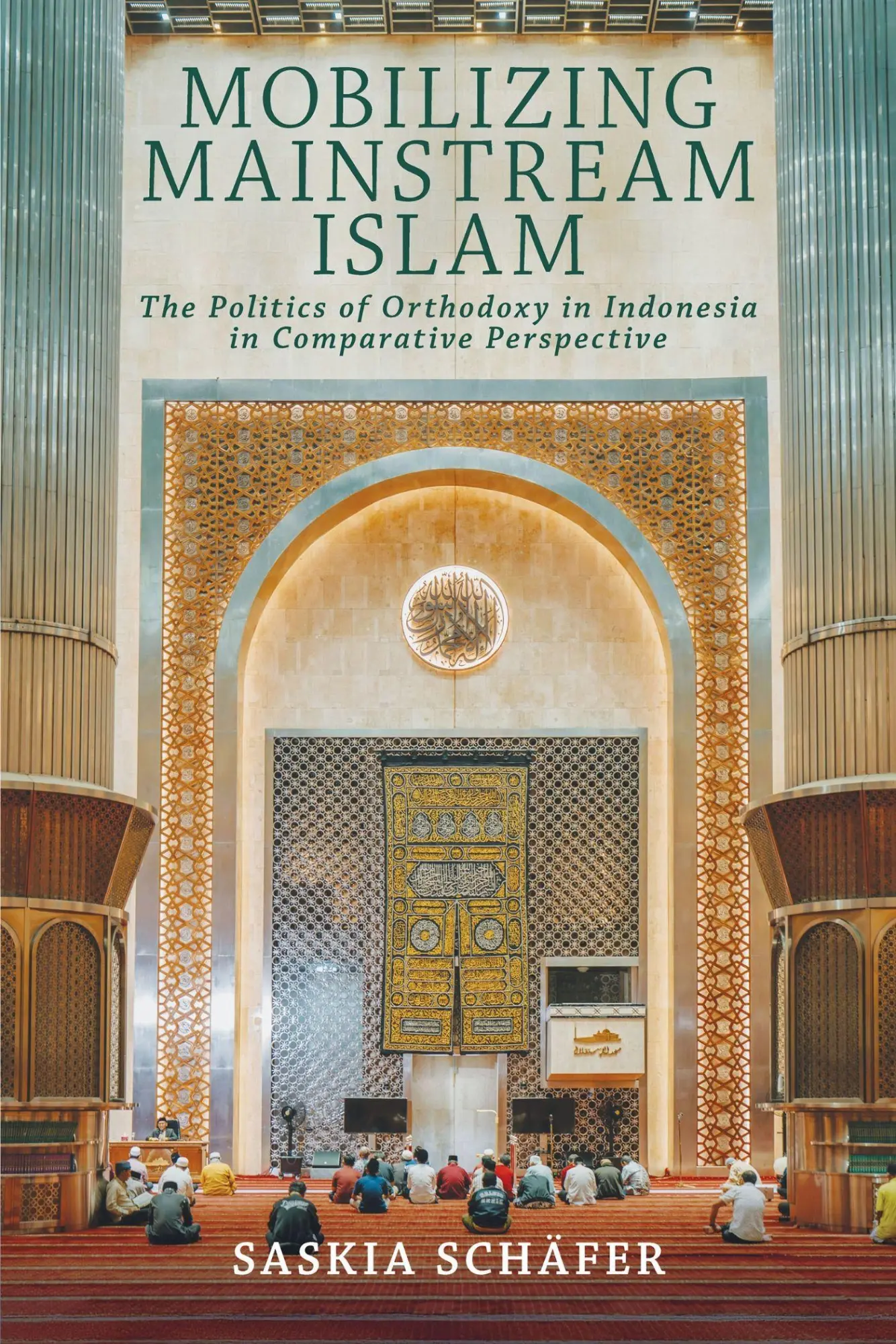 Cover: 9781501785252 | Mobilizing Mainstream Islam | Saskia Schafer | Taschenbuch | Englisch