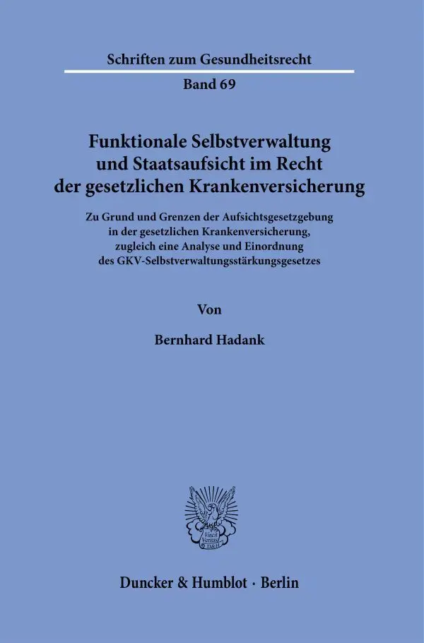 Cover: 9783428185252 | Funktionale Selbstverwaltung und Staatsaufsicht im Recht der...