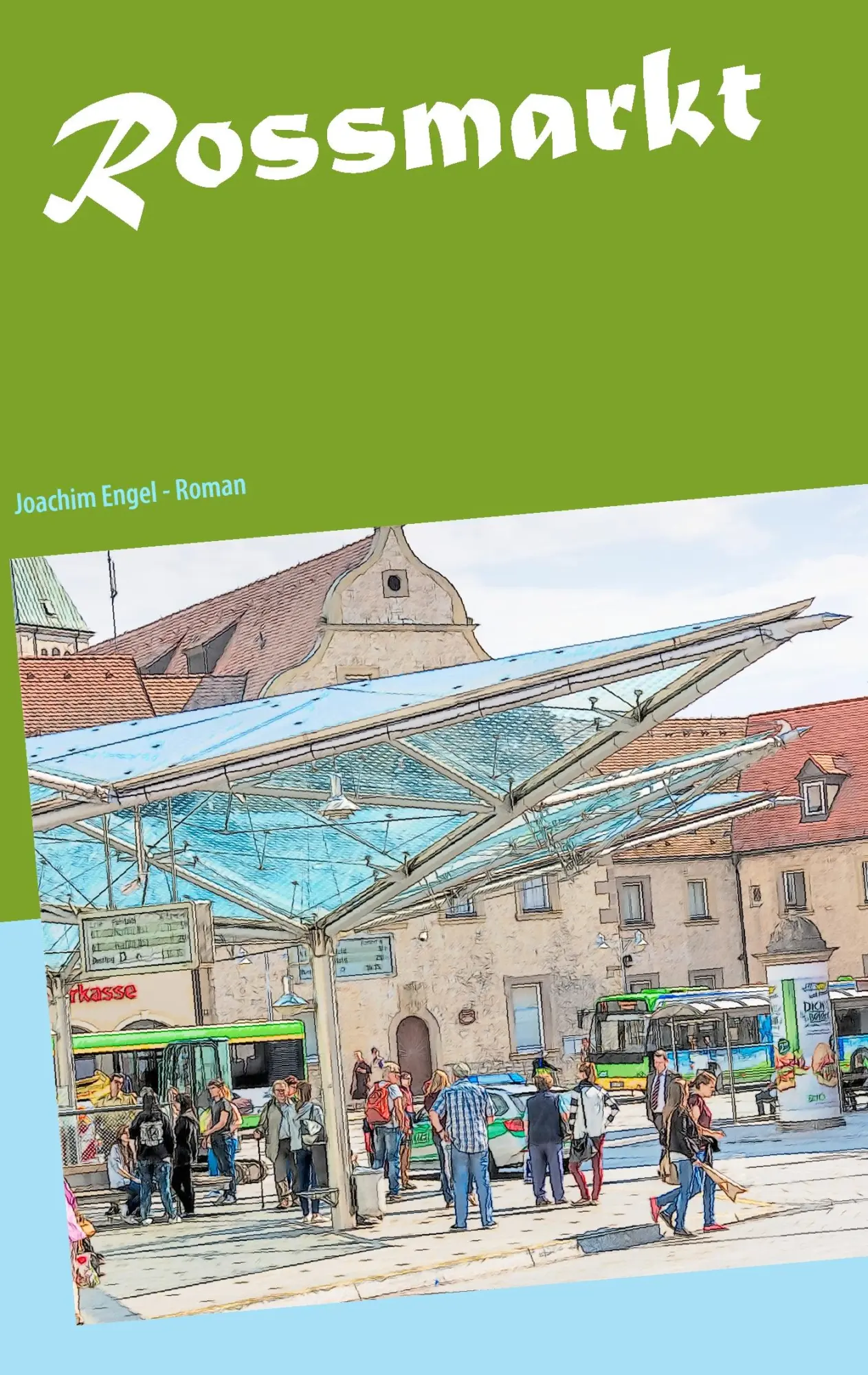 Cover: 9783735775252 | Rossmarkt | Joachim Engel | Taschenbuch | 164 S. | Deutsch | 2014