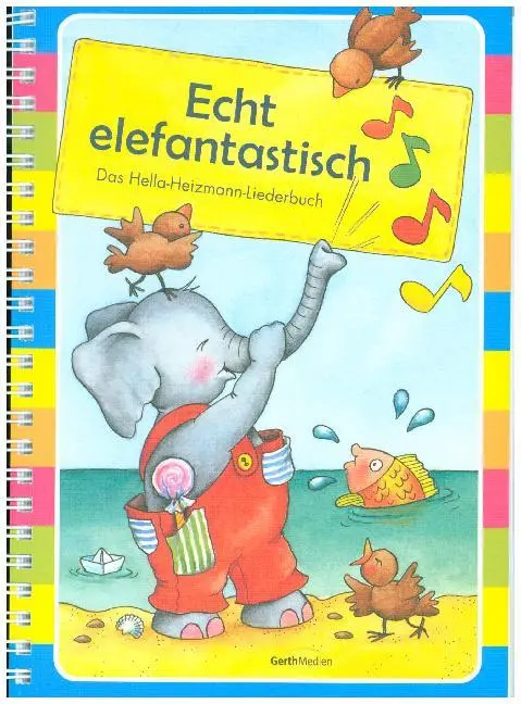 Cover: 9783896155252 | Echt elefantastisch - Liederbuch | Hella Heizmann | Buch | 128 S.