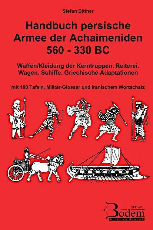 Handbuch persische Armee der Achaimeniden 560 - 330 BC