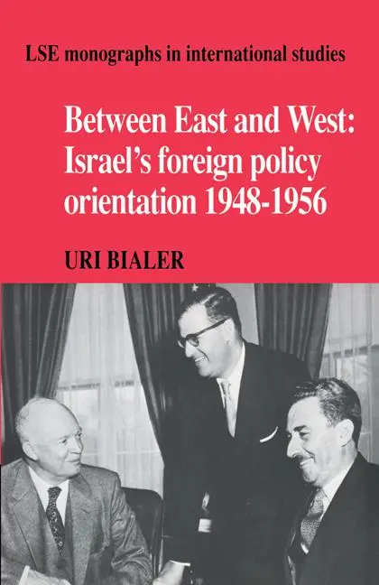 Cover: 9780521055352 | Between East and West | Israel's Foreign Policy Orientation 1948 1956
