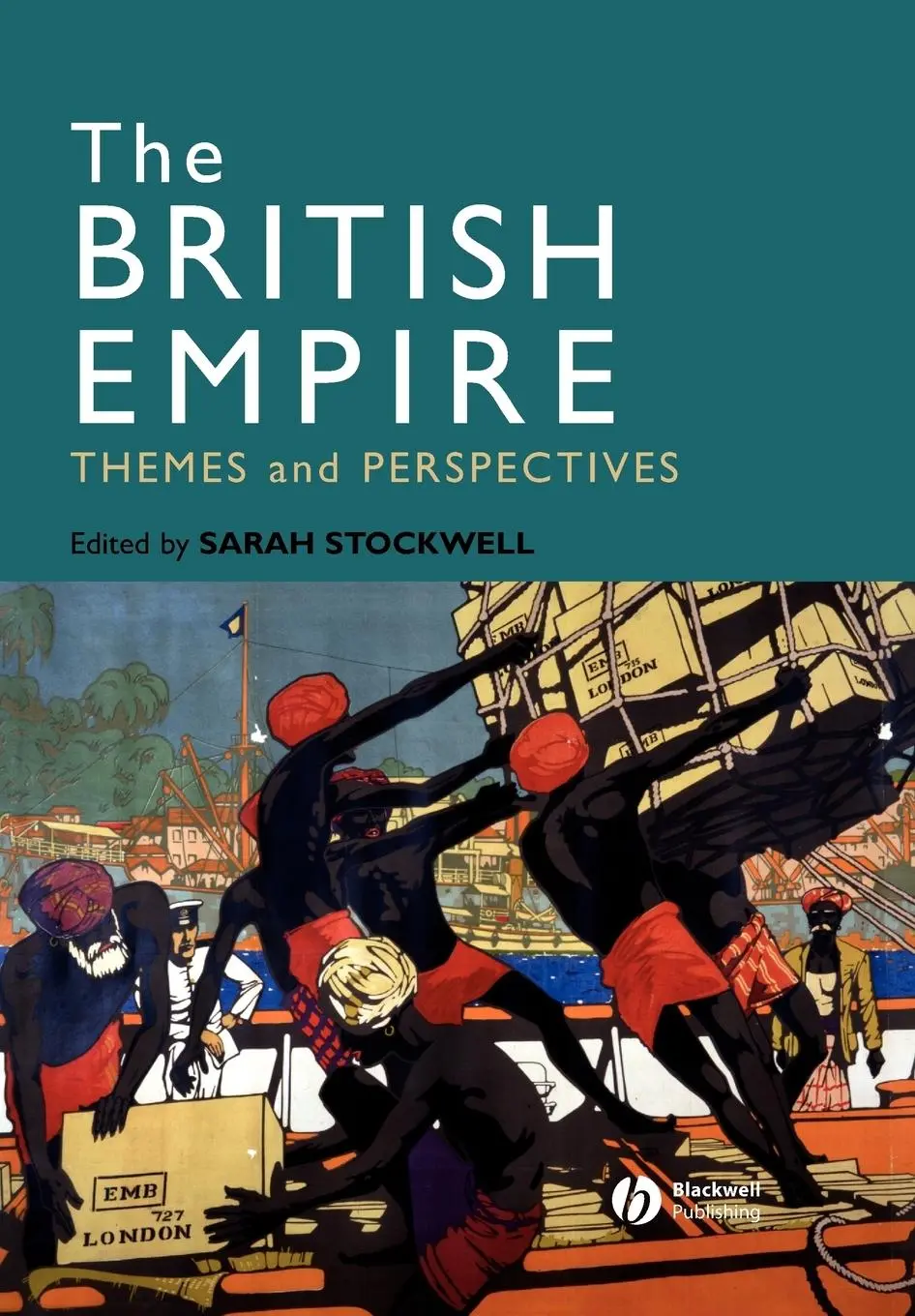 Cover: 9781405125352 | The British Empire | Themes and Perspectives | Sarah Stockwell | Buch