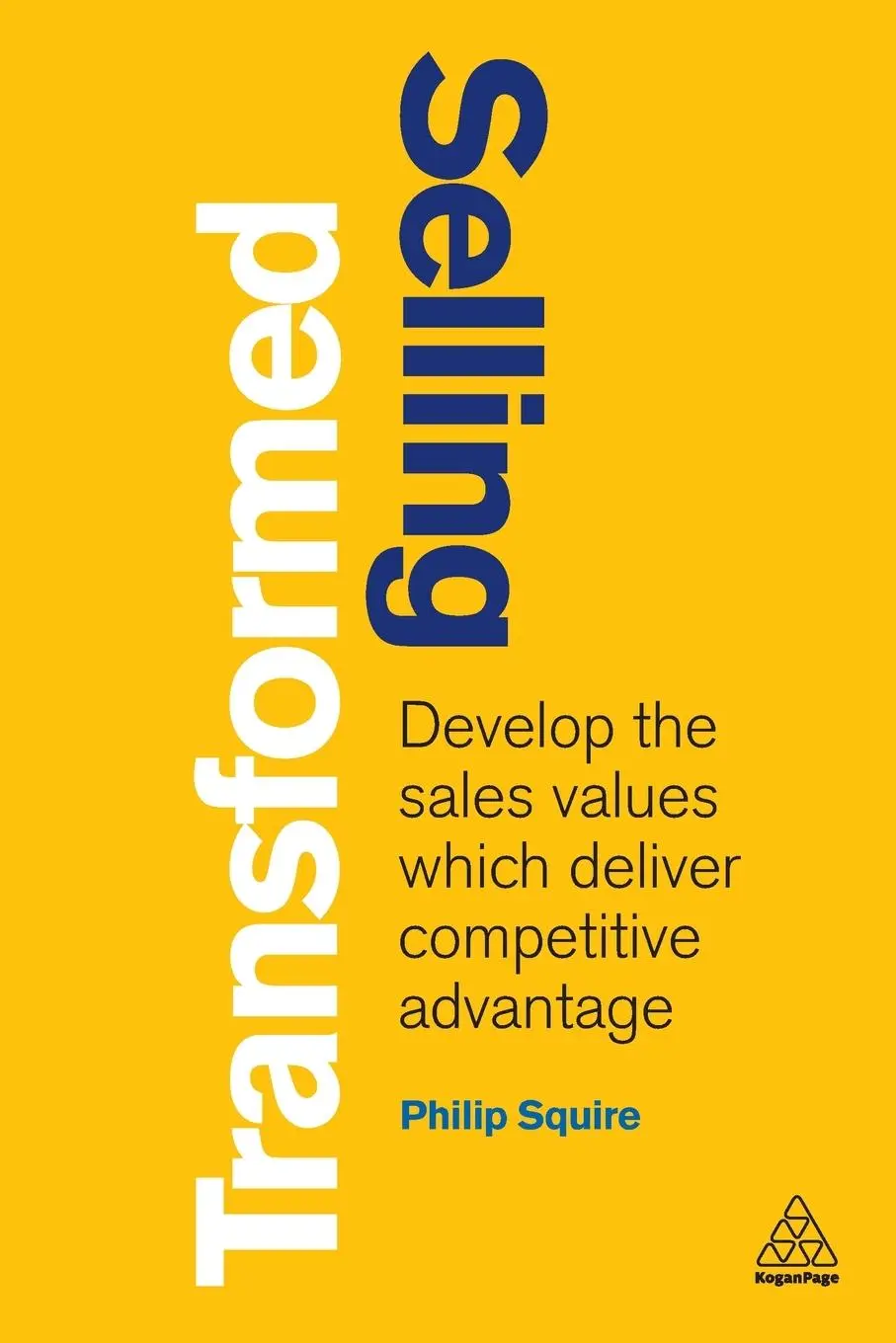 Cover: 9781789665352 | Selling Transformed | Philip Squire | Taschenbuch | Englisch | 2020