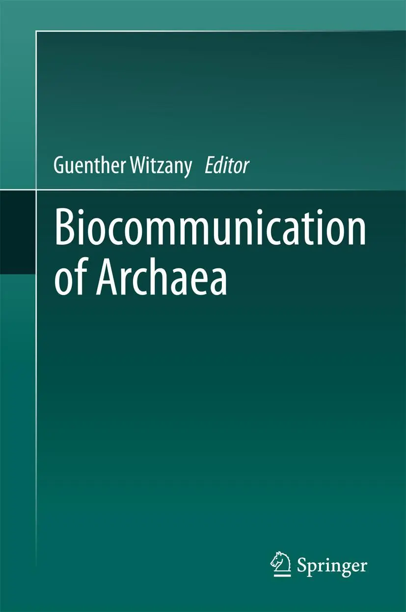 Cover: 9783319655352 | Biocommunication of Archaea | Guenther Witzany | Buch | xx | Englisch