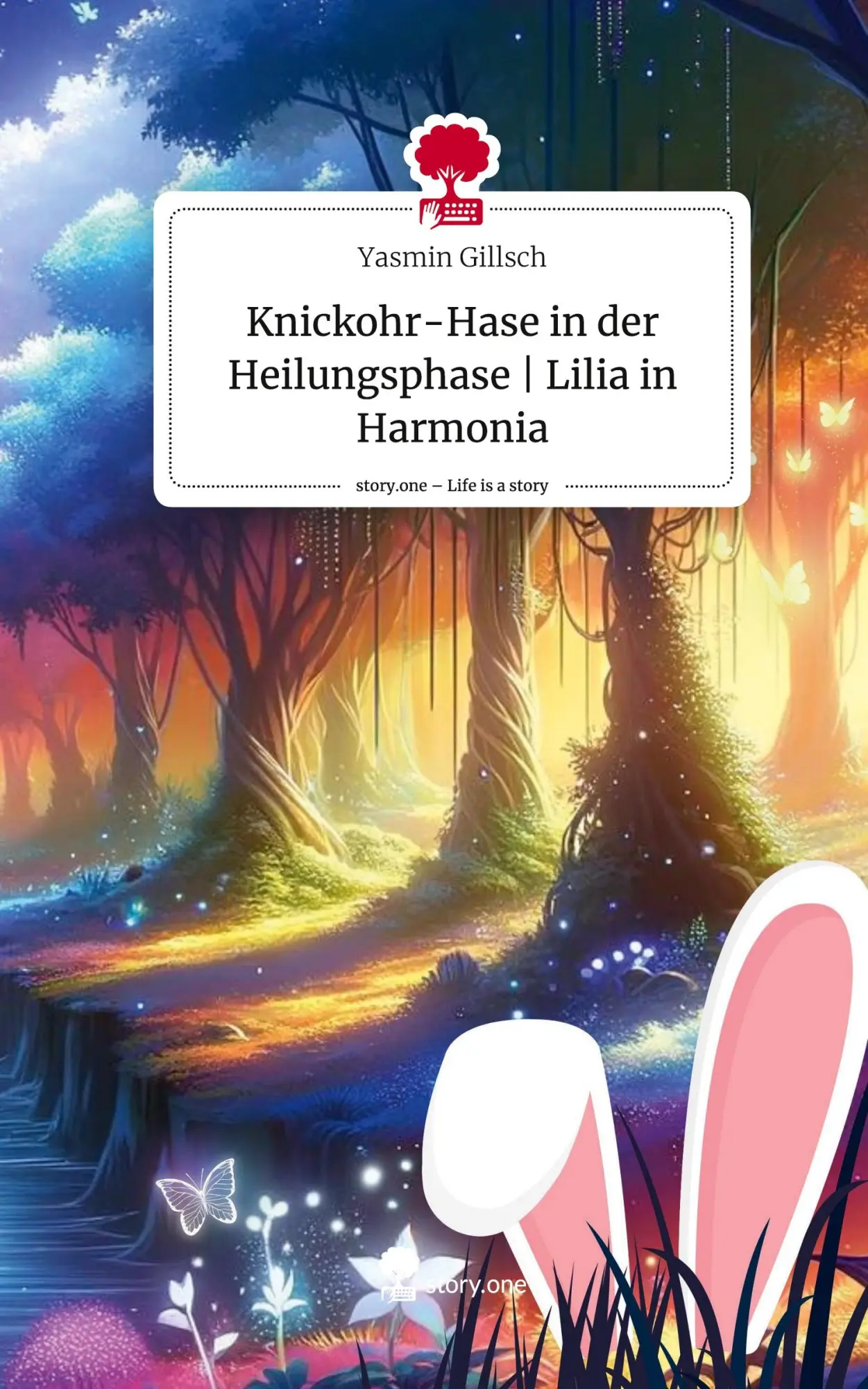 Cover: 9783711525352 | Knickohr-Hase in der Heilungsphase Lilia in Harmonia. Life is a...