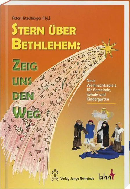 Cover: 9783784035352 | Stern über Bethlehem: Zeig uns den Weg | Peter Hitzelberger | Buch