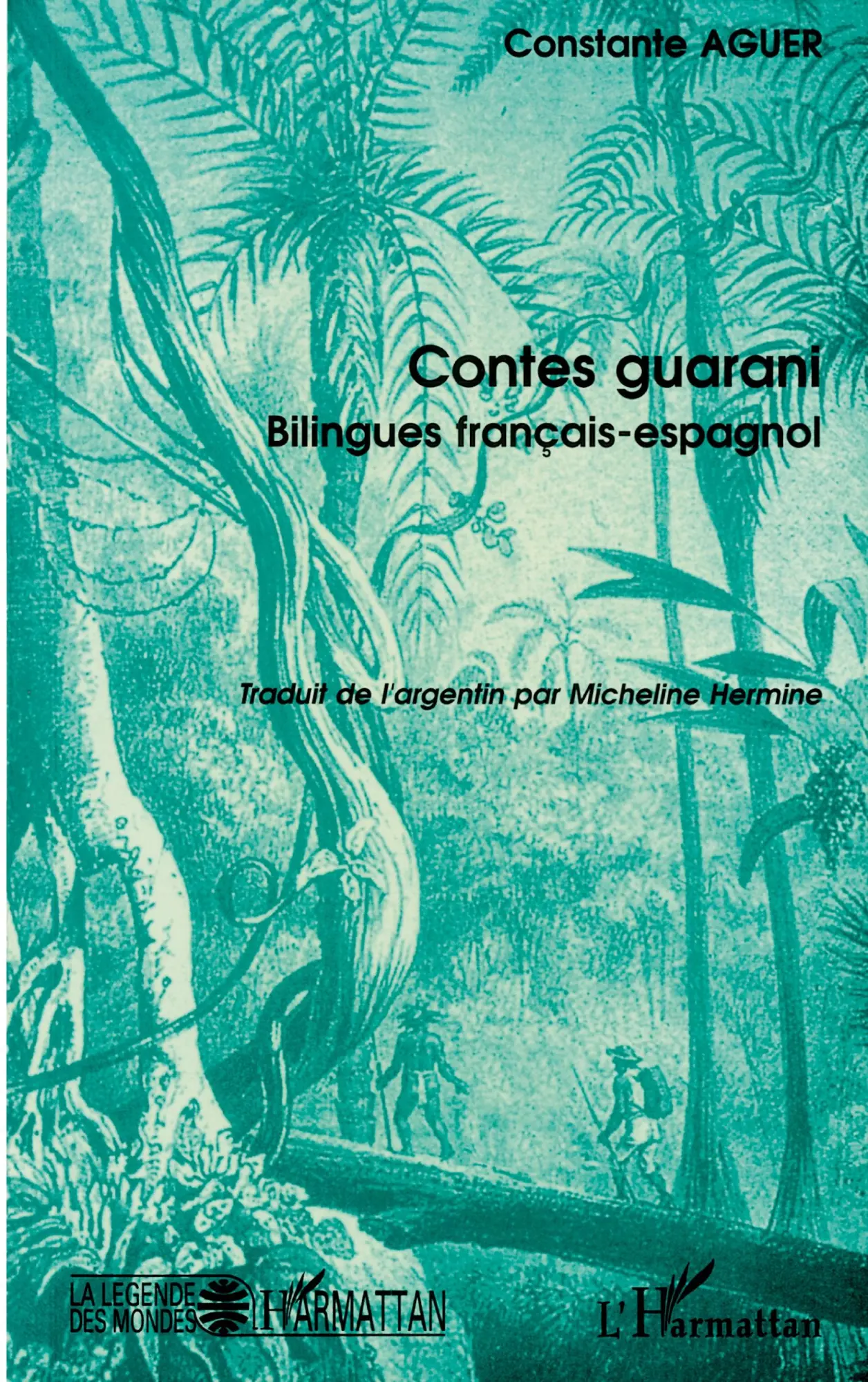 Cover: 9782738445452 | Contes guarani | Bilingues français-espagnol | Constance Aguer | Buch