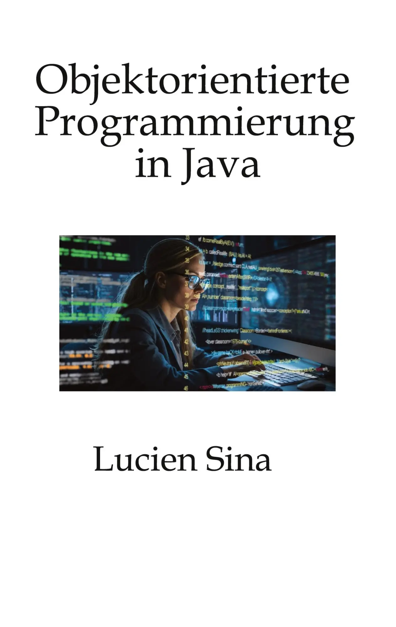 Cover: 9783384755452 | Objektorientierte Programmierung in Java | Lucien Sina | Taschenbuch