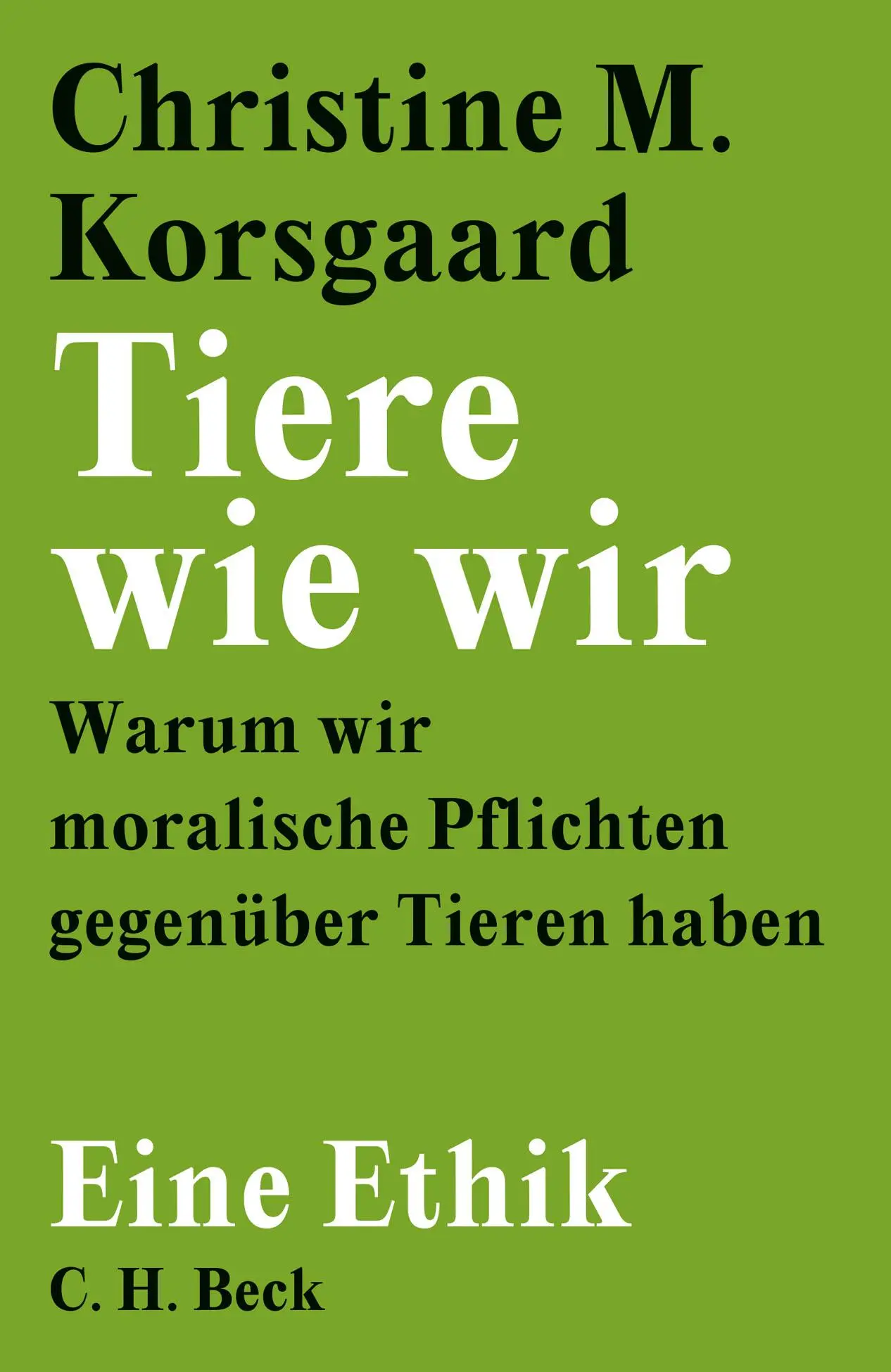Cover: 9783406765452 | Tiere wie wir | Warum wir moralische Pflichten gegenüber Tieren haben