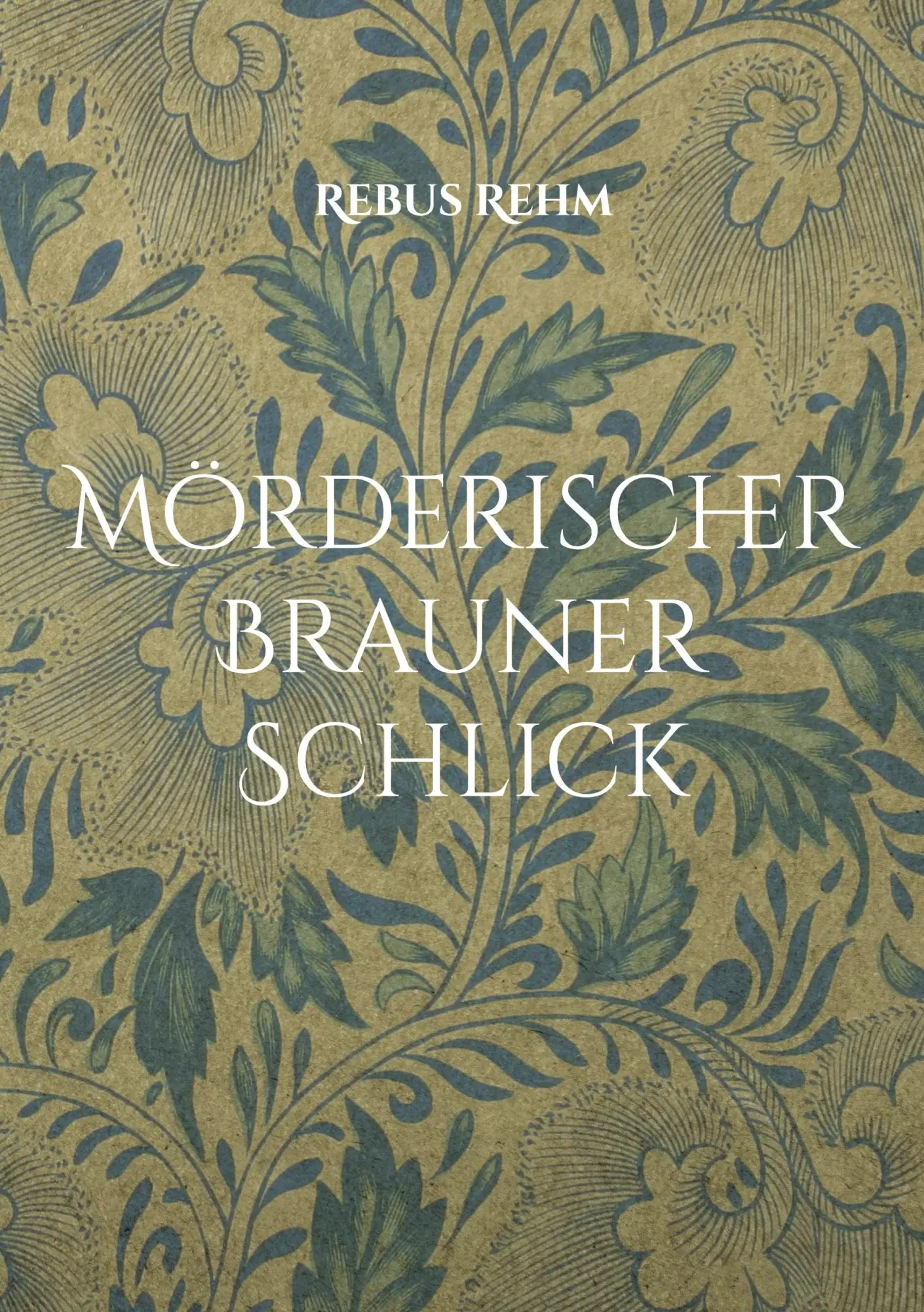 Cover: 9783755795452 | Mörderischer Brauner Schlick | Ein Hamburg Krimi | Rebus Rehm | Buch