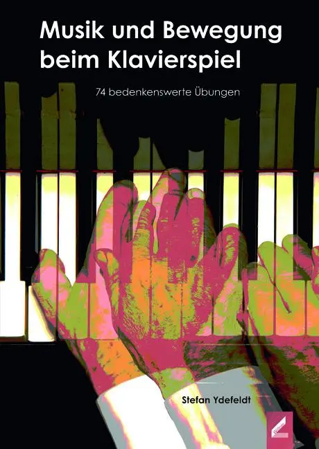 Cover: 9783990945452 | Musik und Bewegung beim Klavierspiel | 74 bedenkenswerte Übungen
