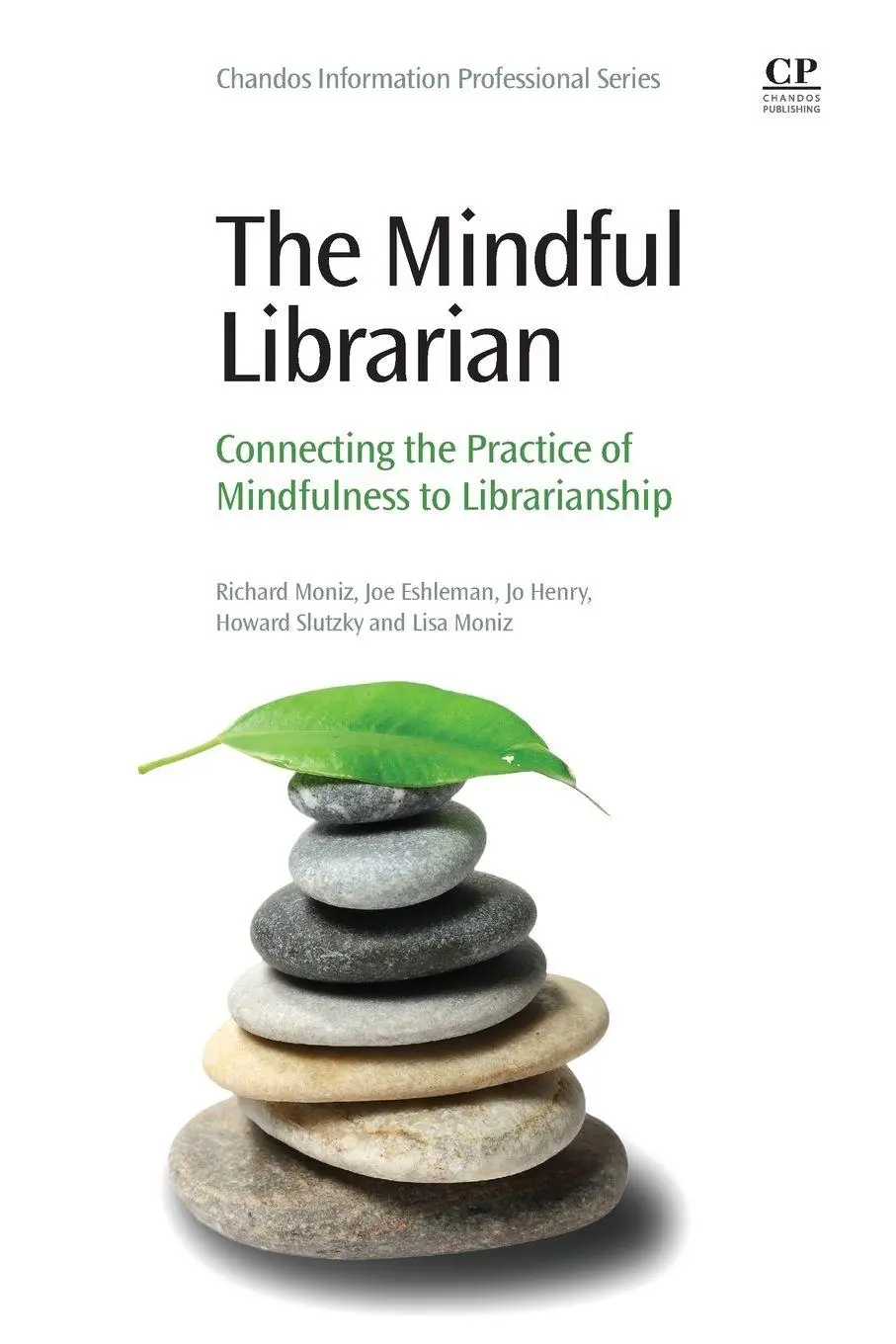 Cover: 9780081005552 | The Mindful Librarian | Richard Moniz (u. a.) | Taschenbuch | Englisch